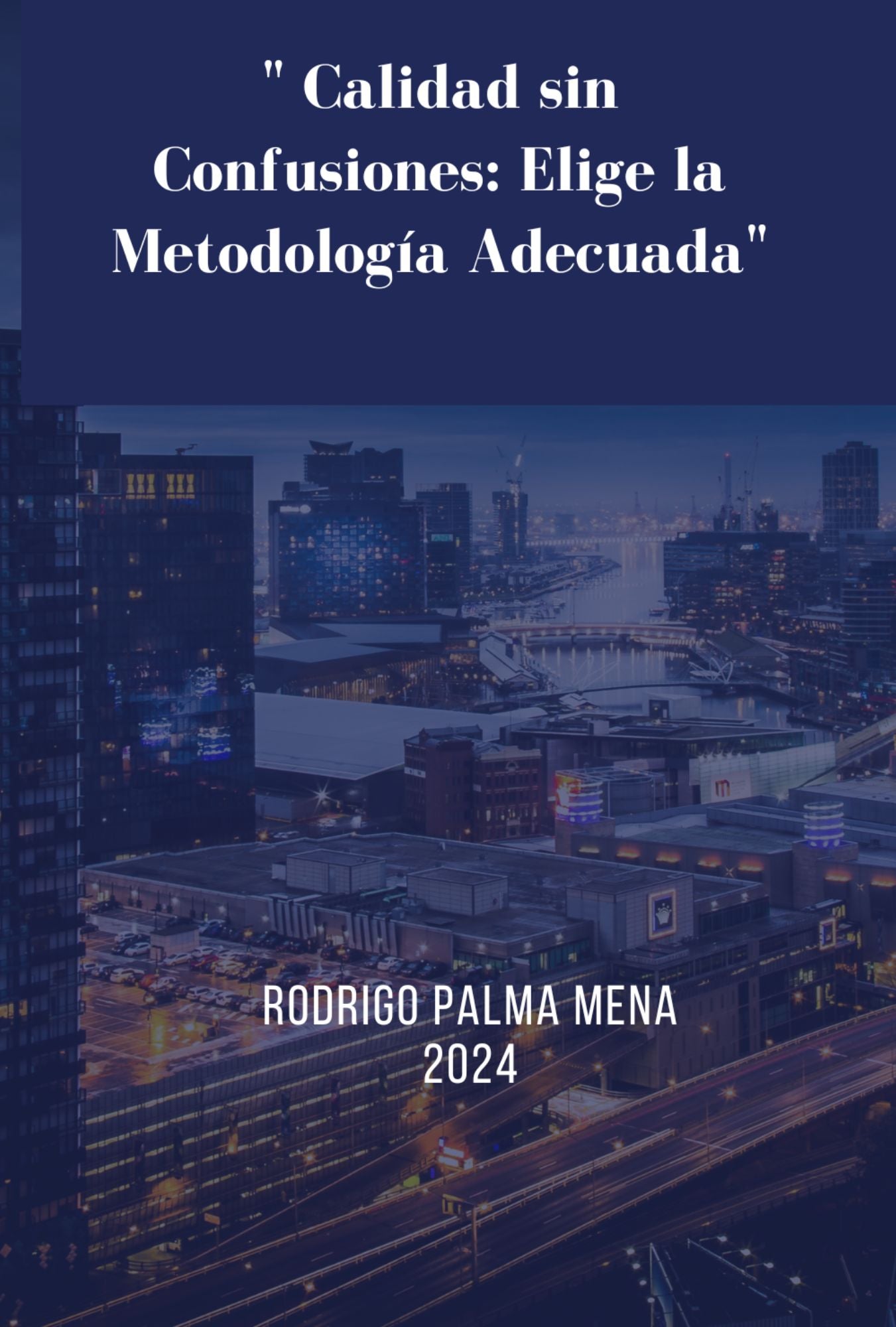 Ebook Calidad sin Confusiones: Elige la Metodología Adecuada