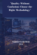 Ebook Quality Without Confusion: Choose the Right Methodology (English)